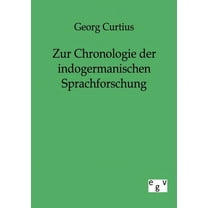 Zur Chronologie der indogermanischen Sprachforschung (Paperback)