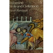 Pre-Owned Byzantine (Style and Civilization) (Paperback) 0140218270 9780140218275