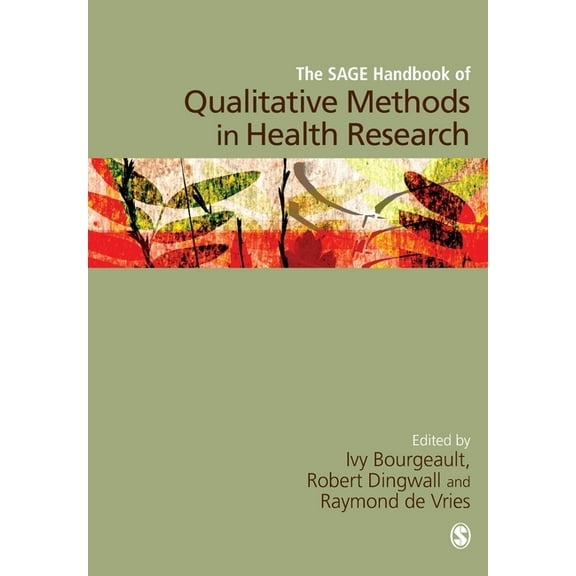 The Sage Handbook of Qualitative Methods in Health Research, (Paperback)