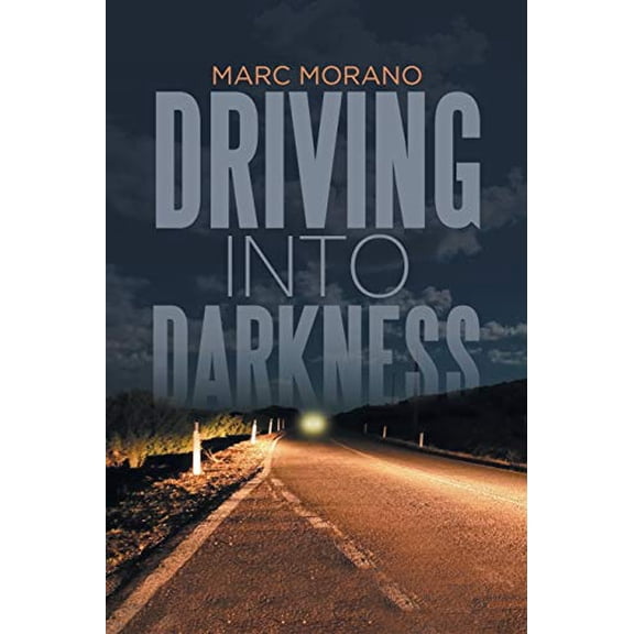 Pre-Owned Driving into Darkness (Paperback) 1532021488 9781532021480