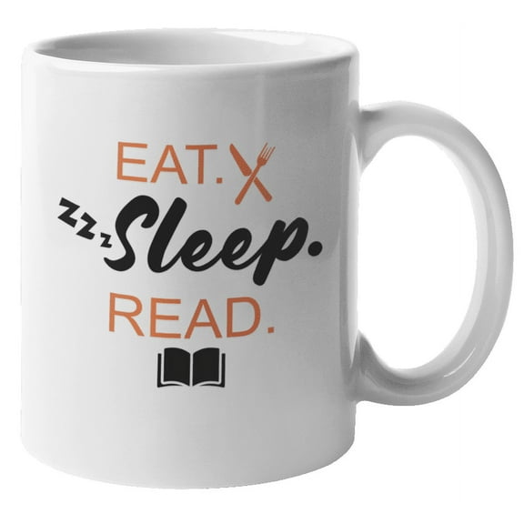 Eat Sleep Read Funny Coffee & Tea Mug for Coffee & Book Lover (11oz)
