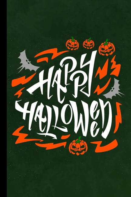 Happy Halloween : Haunted Spooky Party Scary Hallows Eve All Saint's Day Celebration Gift For 