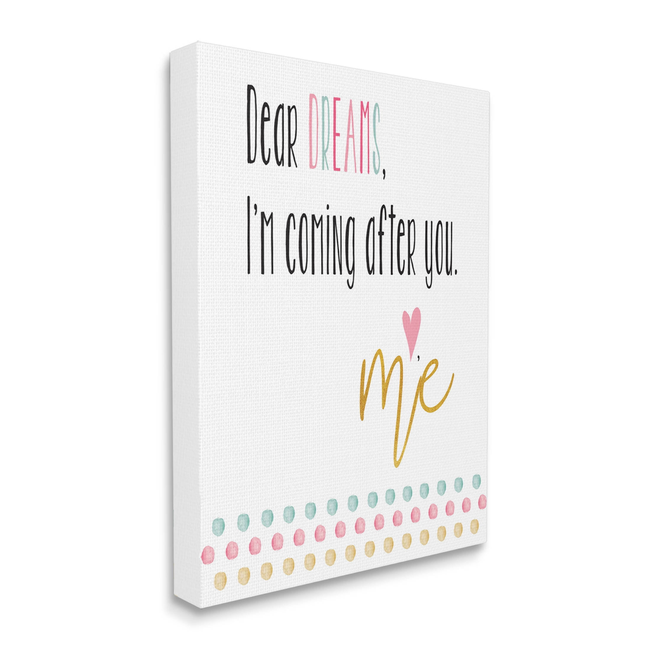 Stupell Industries Dear Dreams Motivational Phrase Graphic Art Gallery Wrapped Canvas Print Wall Art, Design by Alli Rogosich
