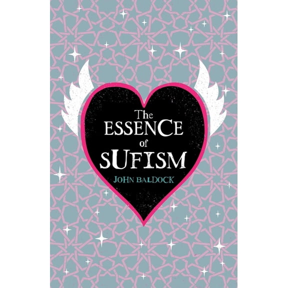 Mystic Wisdom The Essence of Sufism, (Paperback)