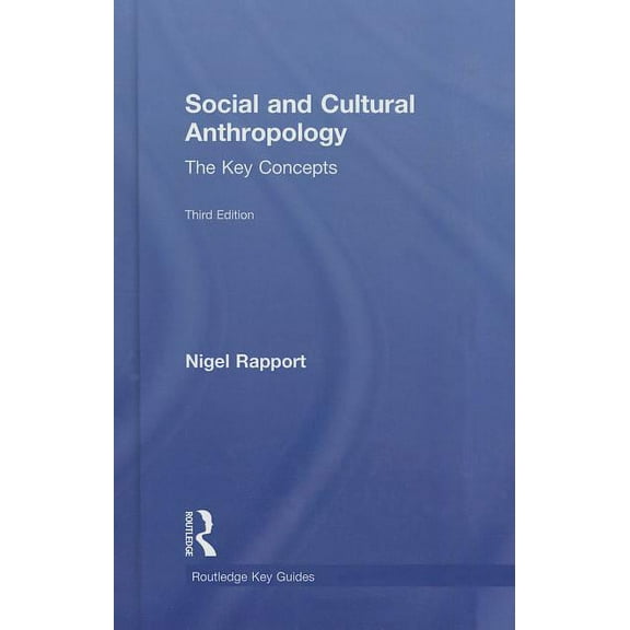 Routledge Key Guides Social and Cultural Anthropology: The Key Concepts, (Hardcover)