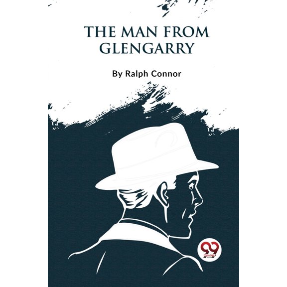 The Man From Glengarry, (Paperback)
