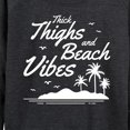 thumbnail image 3 of Instant Message - Thick Thighs Beach Vibes - Women's Lightweight French Terry Long Sleeve Shirt, 3 of 6