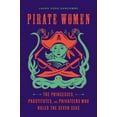 thumbnail image 3 of Pirate Women: The Princesses, Prostitutes, and Privateers Who Ruled the Seven Seas, 3 of 4