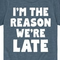 thumbnail image 3 of Instant Message - I'm The Reason Were Late - Toddler & Youth Short Sleeve Graphic T-Shirt, 3 of 6