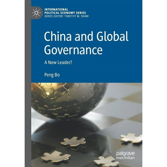 International Political Economy China and Global Governance: A New Leader?, (Paperback)