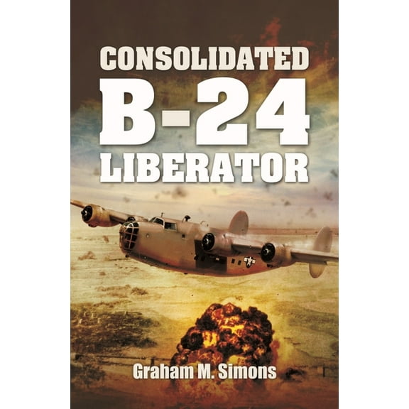 Images of War: Consolidated B-24 Liberator (Paperback)
