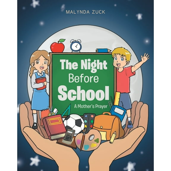 The Night Before School: A Mother's Prayer, (Paperback)