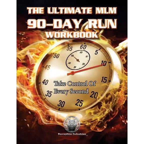 The Ultimate MLM 90-Day Run Workbook Paperback