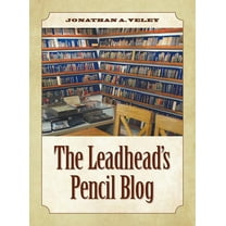 The Leadhead's Pencil Blog, (Hardcover)
