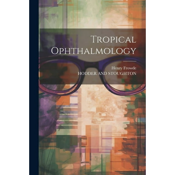 Tropical Ophthalmology (Paperback)