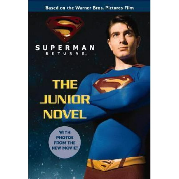 Pre-Owned Superman Returns: The Junior Novel (Paperback) 0316178055 9780316178051