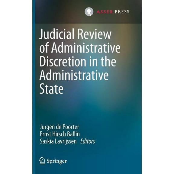 Judicial Review of Administrative Discretion in the Administrative State, (Hardcover)