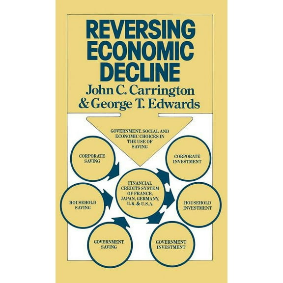 Reversing Economic Decline, (Hardcover)