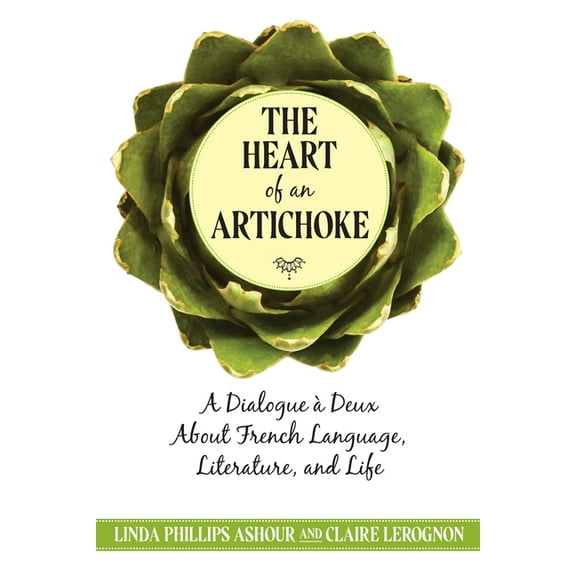The Heart of an Artichoke, (Paperback)