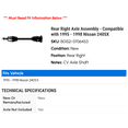 thumbnail image 2 of Rear Right Axle Assembly - Compatible with 1995 - 1998 Nissan 240SX 1996 1997, 2 of 2