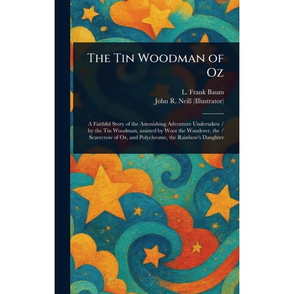 The Tin Woodman of Oz, (Hardcover)