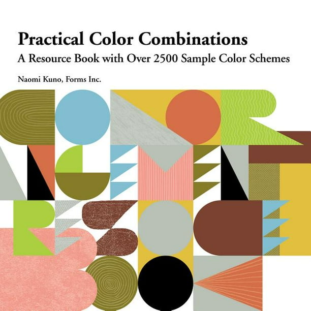 Practical Color Combinations A Resource Book with Over 2500 Sample