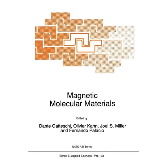 NATO Science Series E: Magnetic Molecular Materials, Book 198, (Paperback)