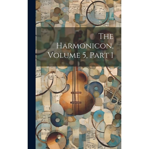 The Harmonicon, Volume 5, Part 1 (Hardcover)