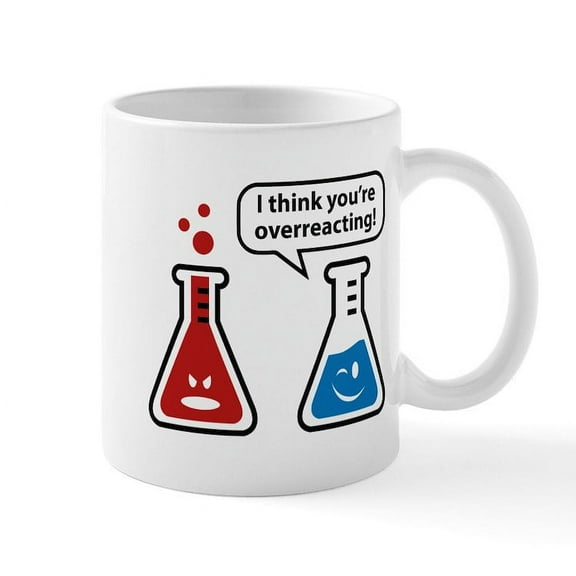 CafePress - I Think You're Overreacting! Mug - 11 oz Ceramic Mug - Novelty Coffee Tea Cup