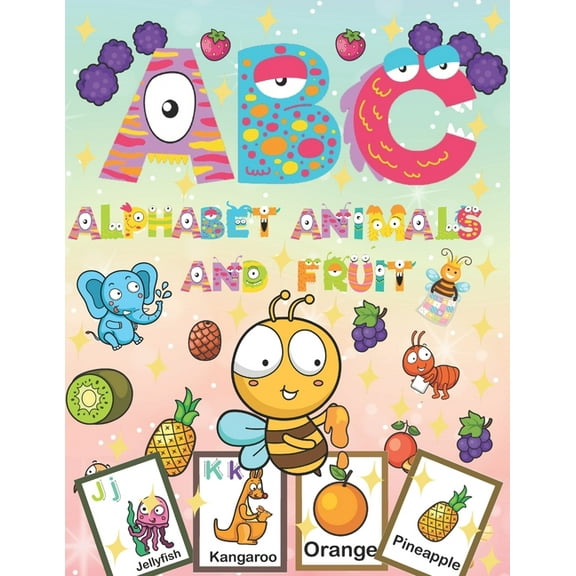 ABC Alphabet Animals and Fruit: learning tha alphabet English and a lot of name animals and fruit, (Paperback)
