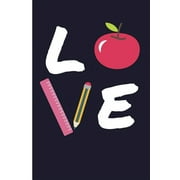 Love: Teacher Blank Lined Notebook Journal