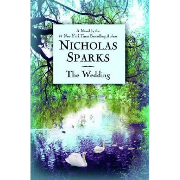 Pre-Owned The Wedding (Hardcover 9780446532457) by Nicholas Sparks