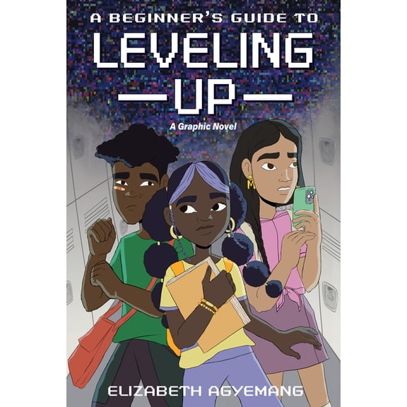 A Beginner's Guide to Leveling Up: A Graphic Novel, (Paperback)