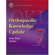 Orthopaedic Knowledge Update 7: Home Study Syllabus (Paperback) 0892032561 9780892032563