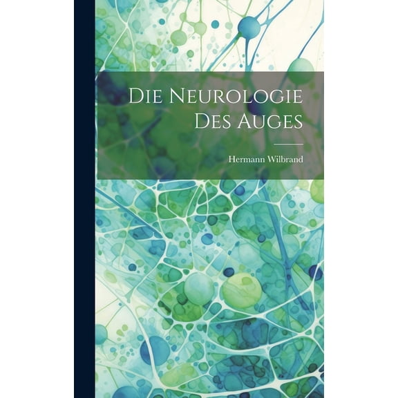 Die Neurologie des Auges, (Hardcover)