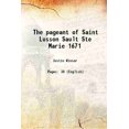 thumbnail image 1 of Le Concours de Saint-Lusson Sault Ste Marie 1671 1892 [Couverture Rigide], 1 of 1