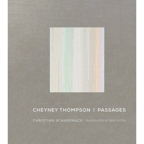 Cheyney Thompson: Passages, (Hardcover)