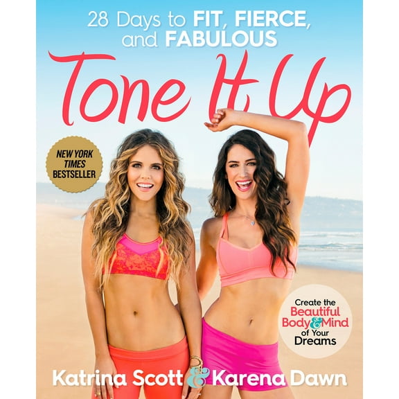 Pre-Owned Tone It Up: 28 Days to Fit, Fierce, and Fabulous (Paperback) 1623365694 9781623365691