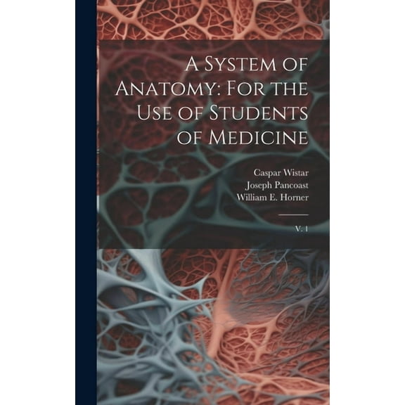 A System of Anatomy (Hardcover)