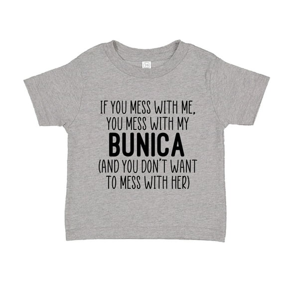 Don't Mess With My Bunica Toddler T-Shirt 2T Athletic Heather