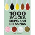 thumbnail image 1 of Pre-Owned 1000 Sauces, Dips and Dressings (Hardcover), 1 of 1