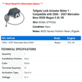 thumbnail image 2 of Tailgate Lock Actuator Motor 1 - Compatible with 2006 - 2007 Mercedes-Benz R500 Wagon 5.0L V8 - Autopart Premium, 2 of 2