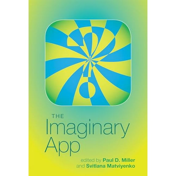 Pre-Owned The Imaginary App (Software Studies), 9780262027489, 0262027488, Hardcover, Illustrated edition