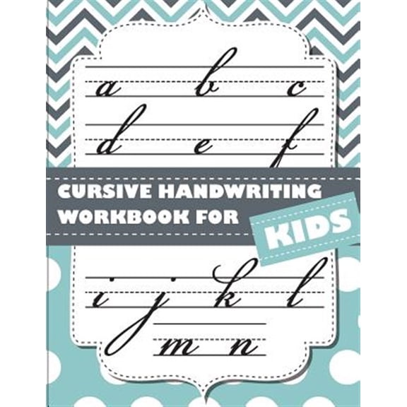 Pre-Owned Cursive Handwriting Workbook for Kids: ABC Workbooks for Preschool, ABC Workbook for Kindergarten, Workbooks for Preschoolers, K Workbook Age 5, Grade
