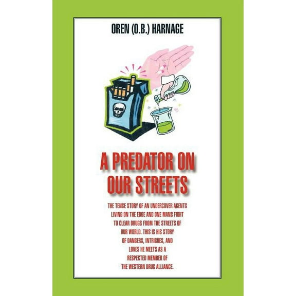 A Predator on Our Streets (Paperback)