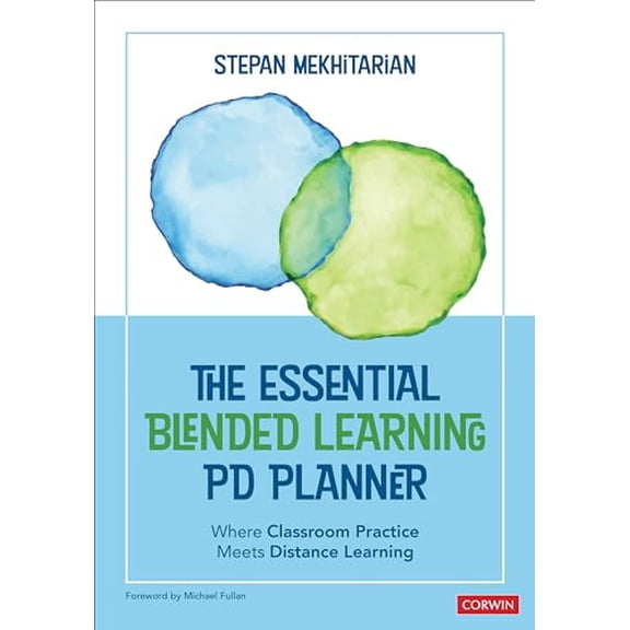 Pre-Owned The Essential Blended Learning Pd Planner: Where Classroom Practice Meets Distance Learning (Paperback) 1071843729 9781071843727
