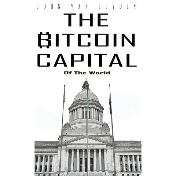 The Bitcoin Capital, (Hardcover)