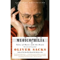 Musicophilia: Tales of Music and the Brain, (Paperback)