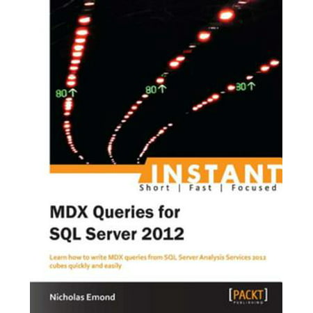 Instant MDX Queries for SQL Server 2012 - eBook