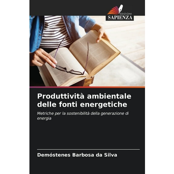 ProduttivitÃ  ambientale delle fonti energetiche, (Paperback)